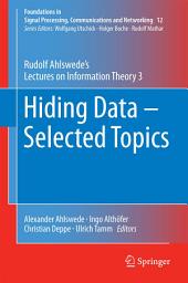 Icon image Hiding Data - Selected Topics: Rudolf Ahlswede’s Lectures on Information Theory 3