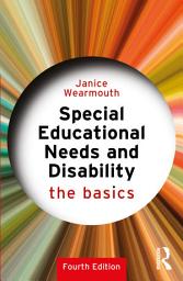 Icon image Special Educational Needs and Disability: The Basics, Edition 4