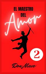 Icon image El Maestro del Amor: El Maestro del Amor 2