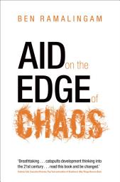 Icon image Aid on the Edge of Chaos: Rethinking International Cooperation in a Complex World
