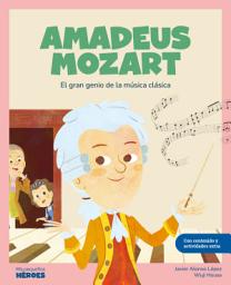 Icon image Amadeus Mozart: El gran genio de la música clásica
