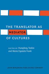 Icon image The Translator as Mediator of Cultures