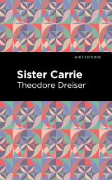 Icon image Sister Carrie