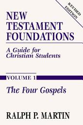 Icon image New Testament Foundations, Vol. 1: A Guide for Christian Students