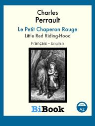 Icon image Little Red Riding-Hood: Bilingual book Français/English