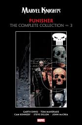 Icon image Marvel Knights Punisher By Garth Ennis: The Complete Collection Vol. 3
