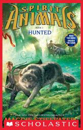 Icon image Hunted (Spirit Animals, Book 2)