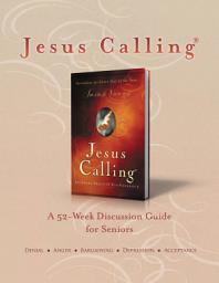 Icon image Jesus Calling Book Club Discussion Guide for Seniors