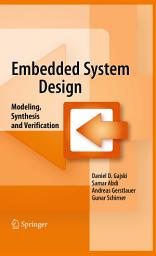 Icon image Embedded System Design: Modeling, Synthesis and Verification