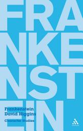 Icon image Frankenstein: Character Studies