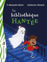 Icon image La bibliothèque hantée