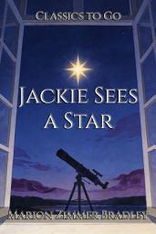 Icon image Jackie Sees a Star: Restored Classics to Go Edition