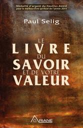 Icon image Le livre du savoir et de votre valeur