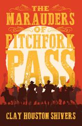 Icon image The Marauders Of Pitchfork Pass