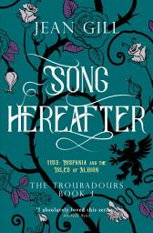 Icon image Song Hereafter: 1153: Hispania and the Isles of Albion