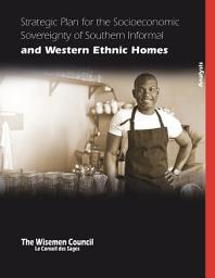 Icon image Strategic Plan for the Socioeconomic Sovereignty of Southern Informal and Western Ethnic Homes