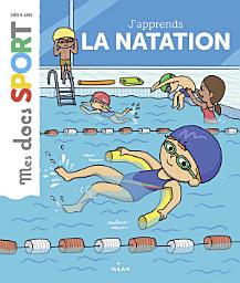 Icon image J'apprends la natation: Ma première année de natation
