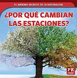 Icon image ¿Por qué cambian las estaciones? (Why Seasons Change)