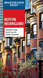 Icon image Baedeker SMART Reiseführer Boston & Neuengland: Perfekte Tage nicht nur im Indian Summer