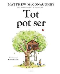 Icon image Tot pot ser: Un conte sobre les possibilitats que són en tots nosaltres