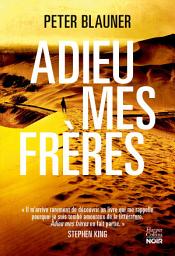 Icon image Adieu mes frères: "un roman bien fait et divertissant" RTL, Nicolas Demorand