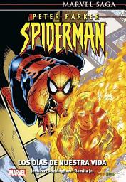 Icon image Marvel Saga-Peter Parker Spiderman 1-Los días de nuestra vida