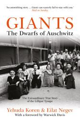 Icon image Giants: The Dwarfs of Auschwitz