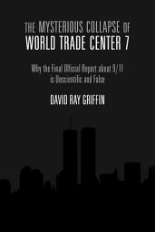 Icon image The Mysterious Collapse of World Trade Center 7