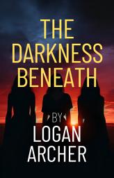 Icon image The Darkness Beneath