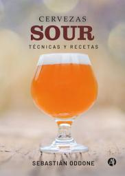Icon image Cervezas Sour: Técnicas y recetas