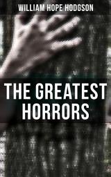Icon image The Greatest Horrors of William Hope Hodgson