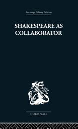 Icon image Shakespeare as Collaborator