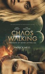 Icon image Chaos Walking Movie Tie-in Edition: The Knife of Never Letting Go