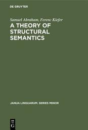 Icon image A theory of structural semantics