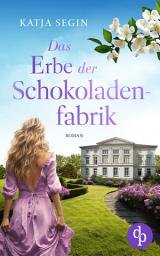 Icon image Das Erbe der Schokoladenfabrik