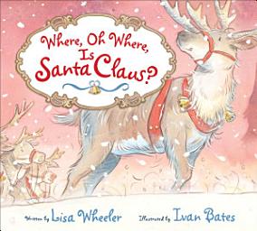Icon image Where, Oh Where, Is Santa Claus?