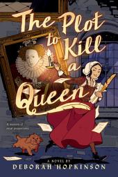 Icon image The Plot to Kill a Queen