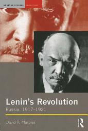 Icon image Lenin's Revolution: Russia, 1917-1921