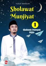 Icon image Shalawat Munjiyat 1: Shalawat Percepat Hajat