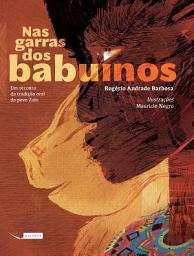 Icon image Nas garras dos babuínos: Um reconto da tradição oral do povo Zulu