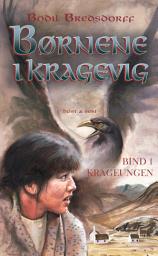 Icon image Krageungen: Børnene i Kragevig 1, Bind 1