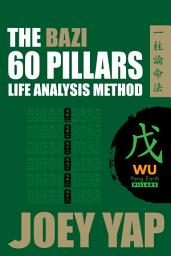 Icon image The BaZi 60 Pillars Life Analysis Method - WU Yang Earth