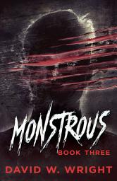 Icon image Monstrous: Book Three