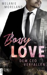 Icon image Bossy Love - Dem CEO verfallen