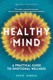 Icon image HEALTHY MIND: A PRACTICAL GUIDE TO EMOTIONAL WELLNESS