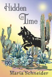 Icon image Hidden in Time: A Gila Wilderness Tale