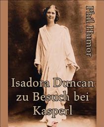 Icon image Isadora Duncan zu Besuch bei Kasperl