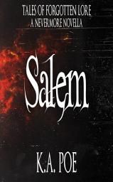 Icon image Salem, A Tales of Forgotten Lore Novella (Nevermore)