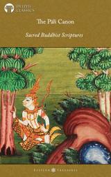 Icon image The Pali Canon - Sacred Buddhist Scriptures (Illustrated)