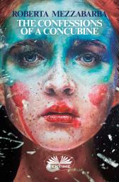 Icon image The confessions of a concubine
